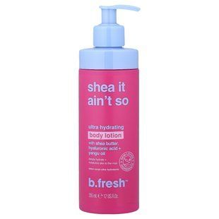 b.fresh, Shea It Ain't So, ультразволожувальний лосьйон для тіла, 355 мл (12 рідк. унцій)