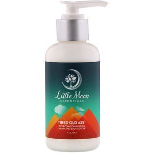 Лосьйон для рук і тіла, Tired Old Ass, Hand and Body Lotion, Little Moon Essentials, 113 г